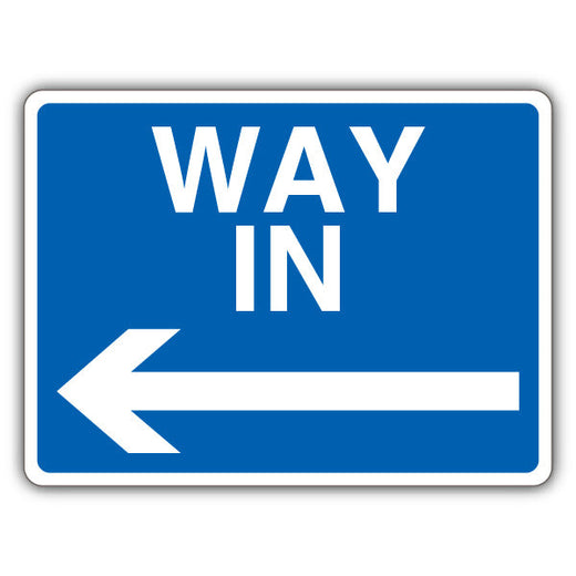 Way in sign with arrow pointing left
