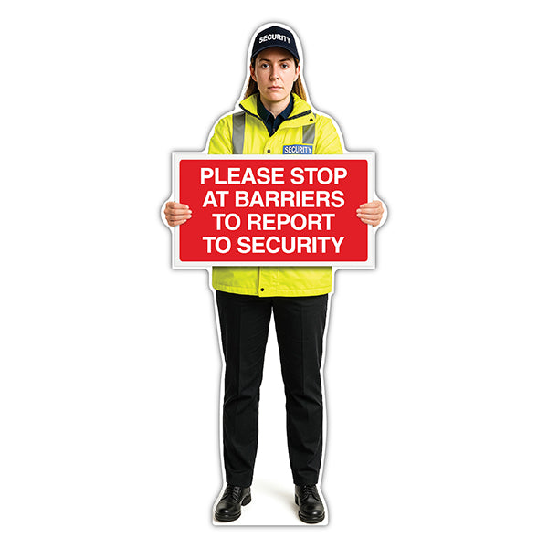 Life-Size Security Guard Sign – Lara – Stop At Barriers To Report To Security