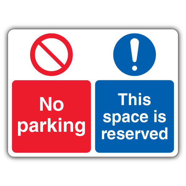 No Parking This Space Is Reserved – Dual Symbol