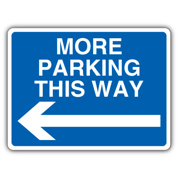 More Parking This Way – Blue Arrow Left