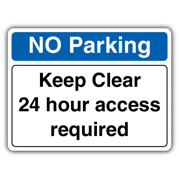 No Parking Keep Clear 24 Hour Access Required – Landscape