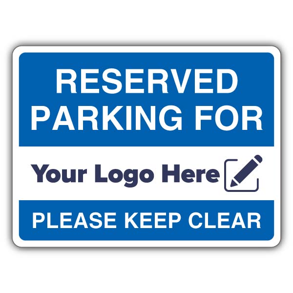 Reserved Parking Keep Clear – Add Your Logo