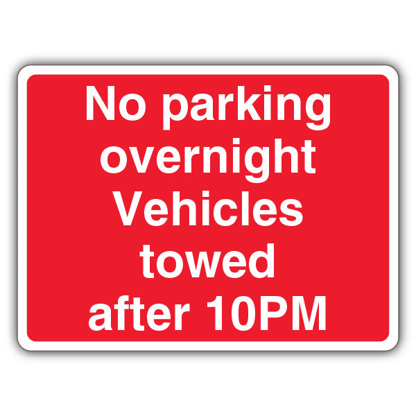 No Parking Overnight Vehicles Towed After 10PM – Landscape