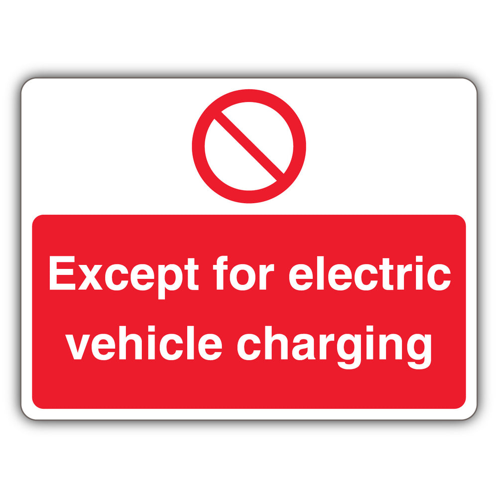 Except Electric Vehicle Charging – Prohibition Symbol – Landscape