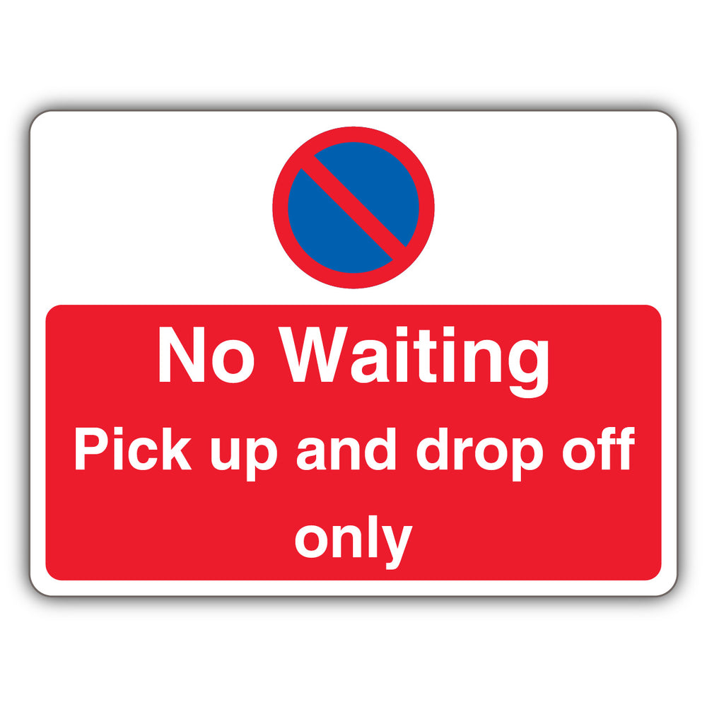 No Waiting Pick Up And Drop Off Only – Landscape