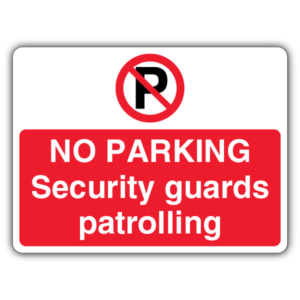 No Parking Security Patrolling – Prohibition 'P' – Landscape