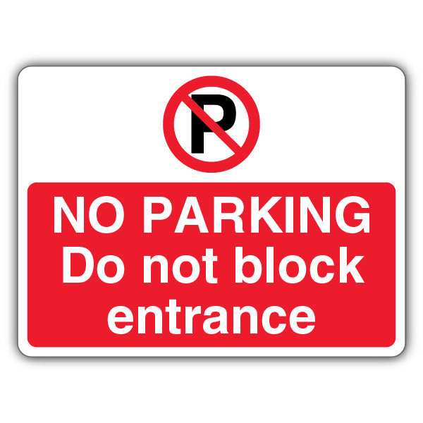 No Parking Do Not Block Entrance – Prohibition 'P' – Landscape