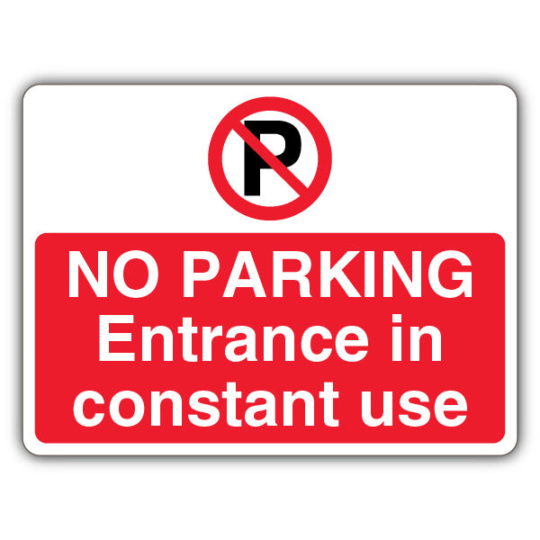 No Parking Entrance In Constant Use – Prohibition ‘P’ – Landscape