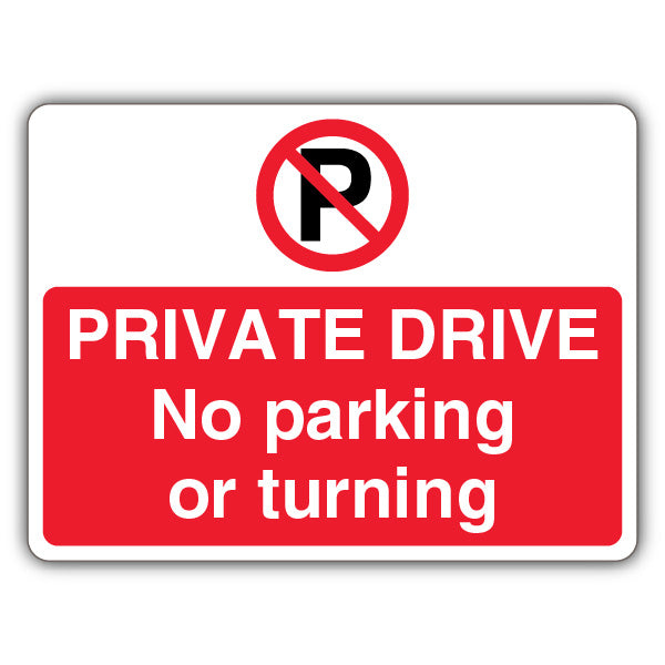 Private Drive No Parking Or Turning – Prohibition 'P' – Landscape