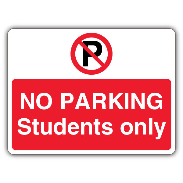 No Parking Students Only – Prohibition 'P' – Landscape