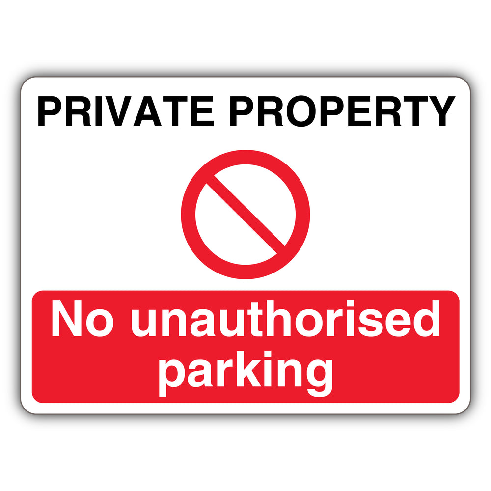 Private Property No Unauthorised Parking – Prohibition Symbol