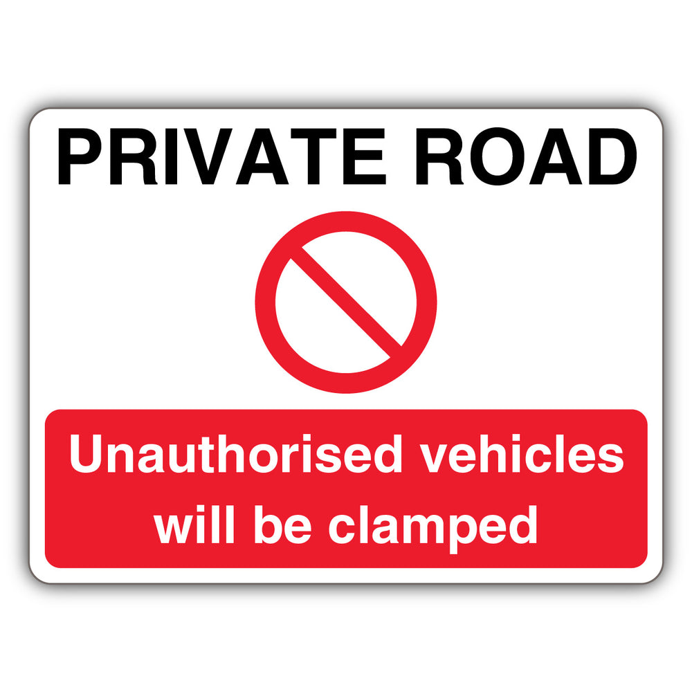 Private Road Unauthorised Vehicles Will Be Clamped – Prohibition Symbol