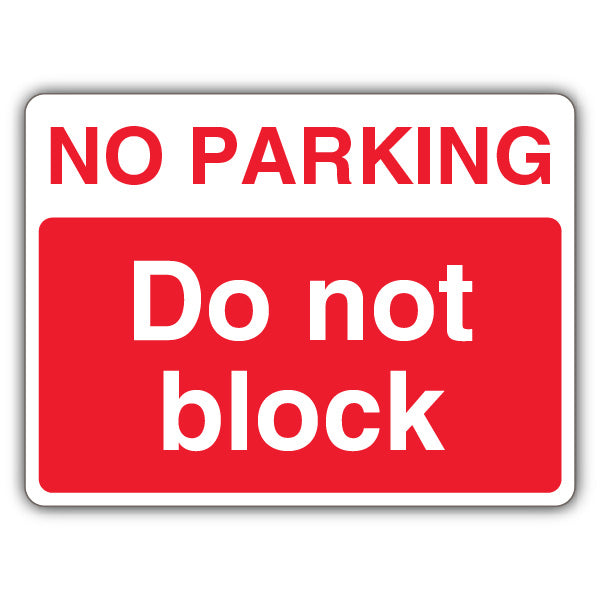 No Parking Do Not Block – Landscape