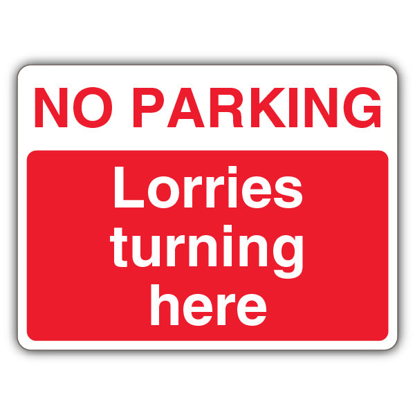 No Parking Lorries Turning Here – Landscape