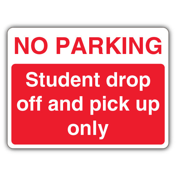No Parking Student Drop Off Only – Landscape