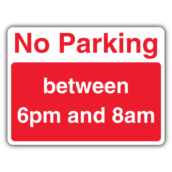 No Parking Between 6pm And 8am – Landscape
