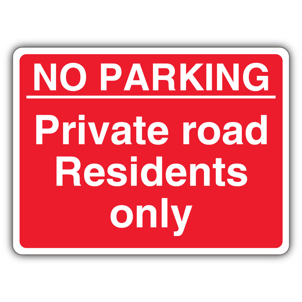 No Parking Private Road Residents Only – Red