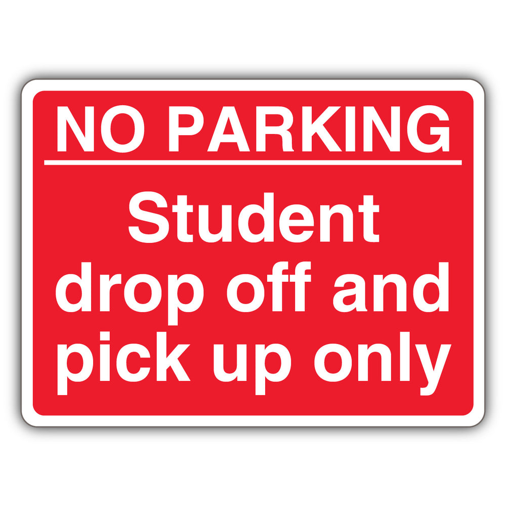 No Parking Student Drop Off Only – Red Landscape