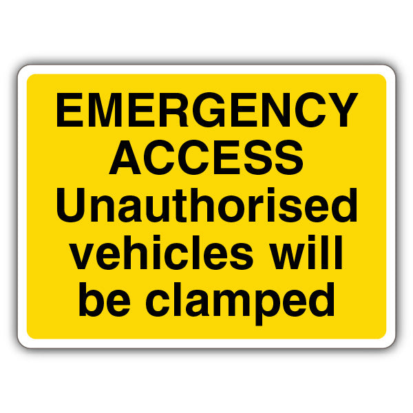 Emergency Access Unauthorised Vehicles Will Be Clamped – Yellow
