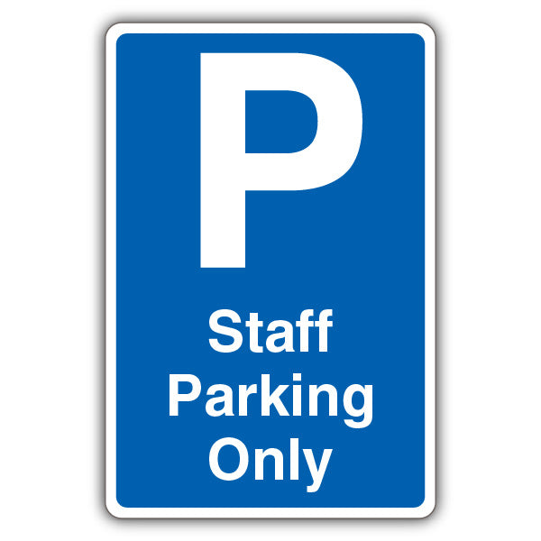 Staff Parking Only – Blue