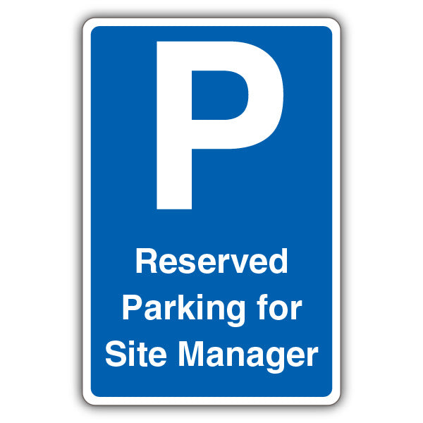 Reserved Parking For Site Manager – Blue