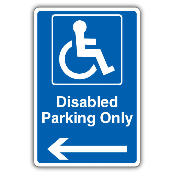 Disabled Parking Only – Arrow Left