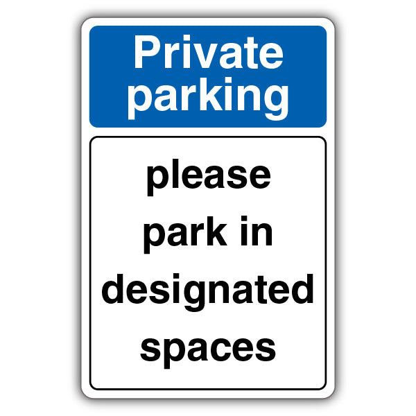 Private Parking Please Park In Designated Spaces
