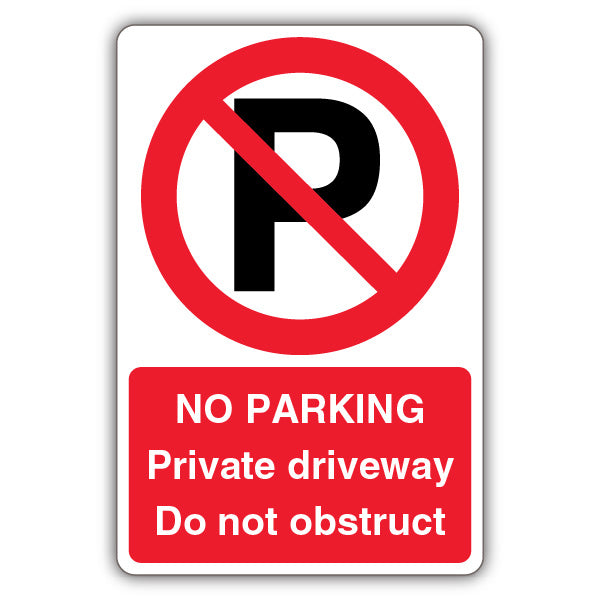 No Parking Private Driveway – Prohibition 'P'
