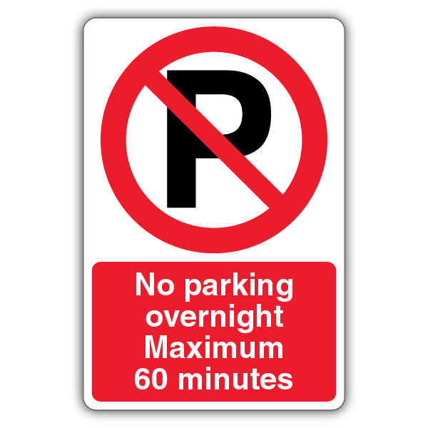 No Parking Overnight Maximum 60 minutes – Prohibition 'P'
