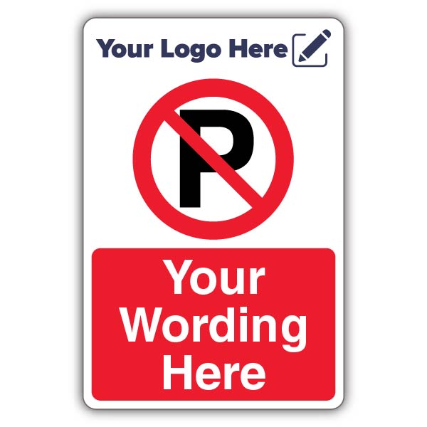 No Parking – Add Your Logo