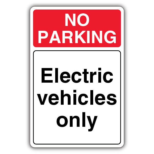 No Parking Electric Vehicles Only