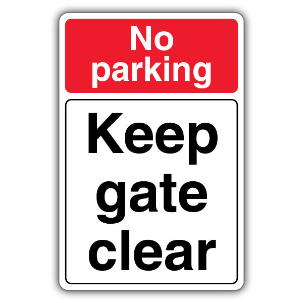 No Parking Keep Gate Clear