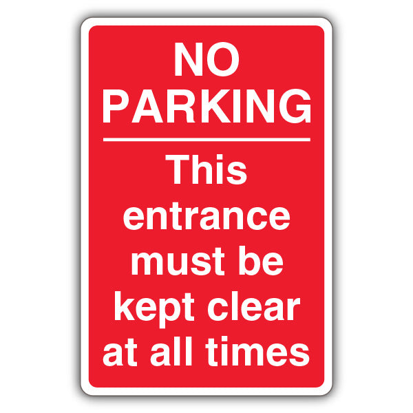 No Parking This Entrance Must Be Kept Clear – Red