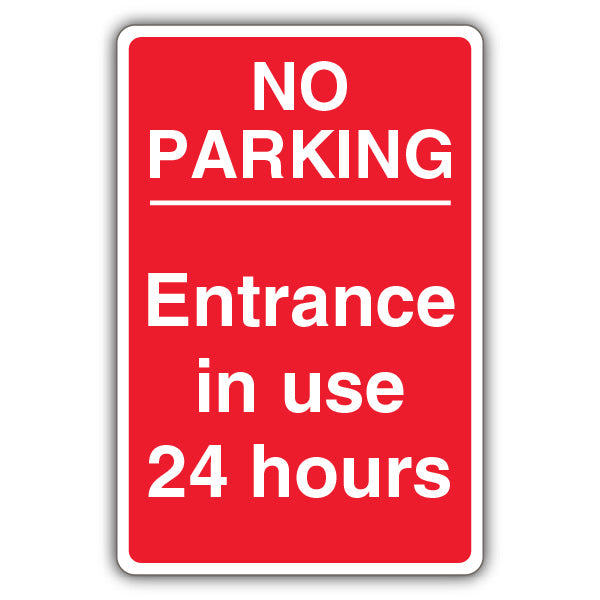 No Parking Entrance In Use 24 Hours – Red