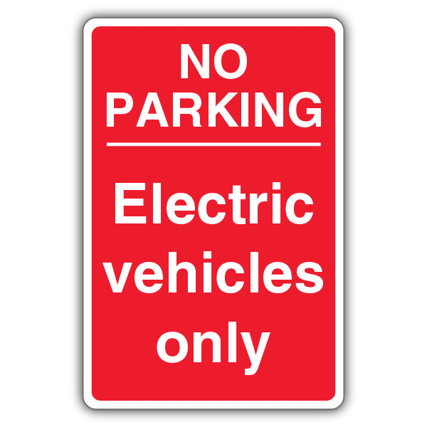 No Parking Electric Vehicles Only – Red