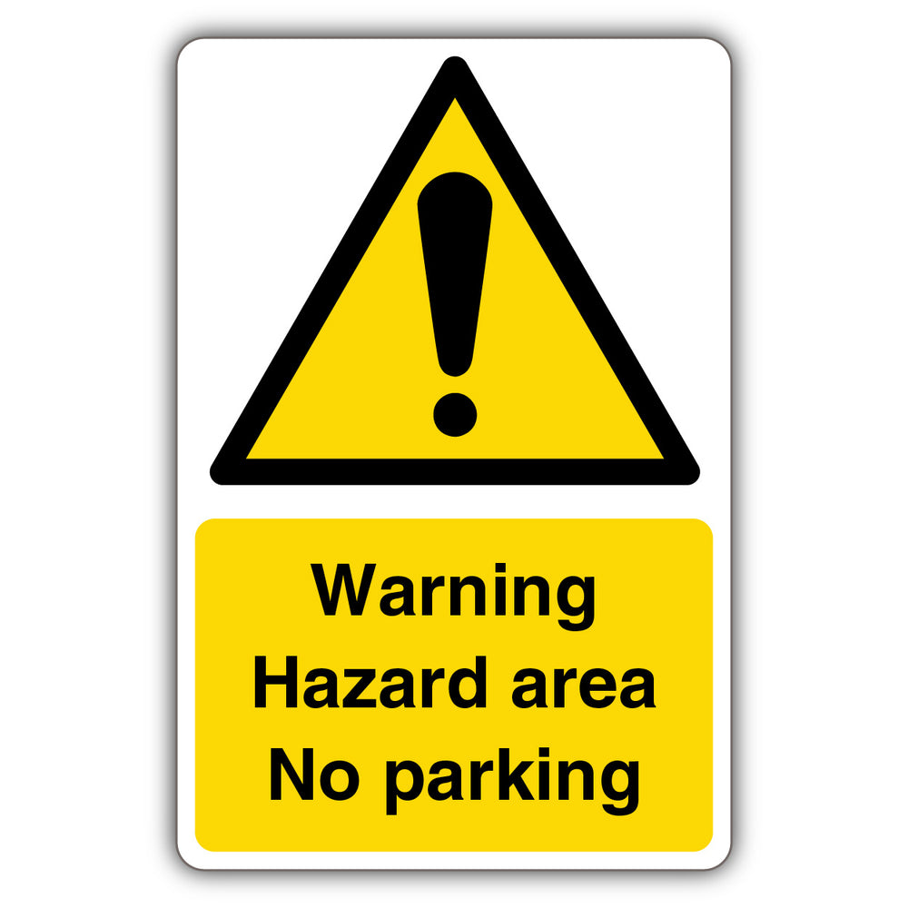 Warning Hazard Area No Parking
