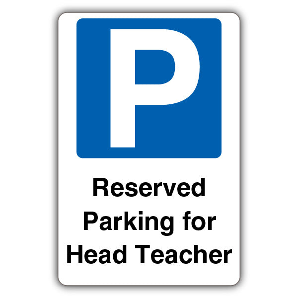 Reserved Parking For Head Teacher