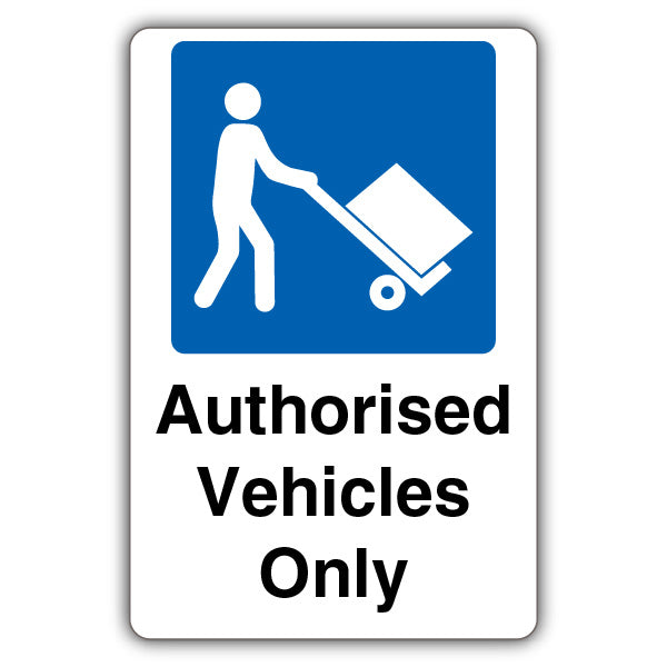 Authorised Vehicles Only – Mandatory Loading Vehicle Symbol