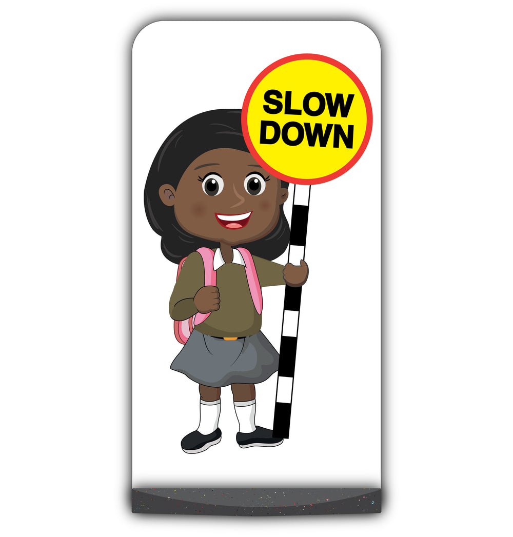 School Kid Flat Panel Pavement Sign – Naomi – Slow Down – Brown Uniform