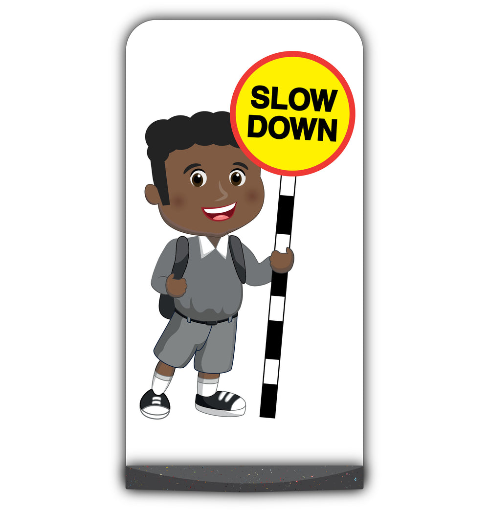 School Kid Flat Panel Pavement Sign – Toby – Slow Down – Grey Uniform