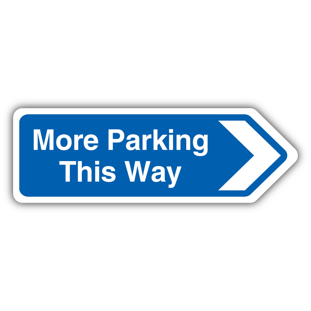 More Parking This Way Arrow Right – Blue – Shaped Sign