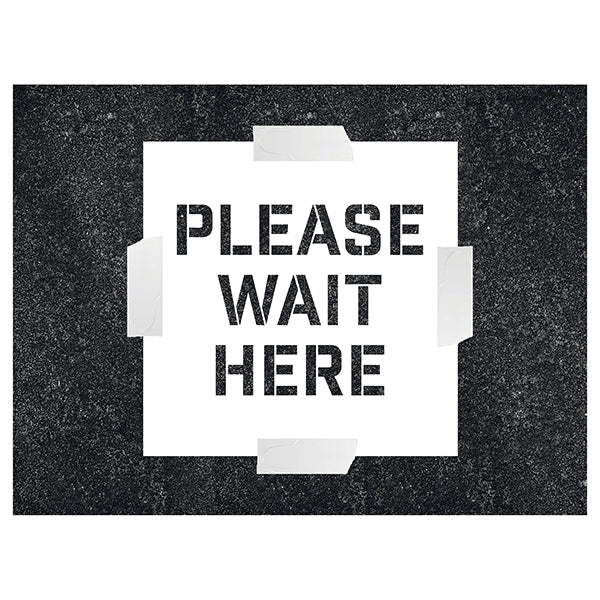 Please Wait Here – Stencil