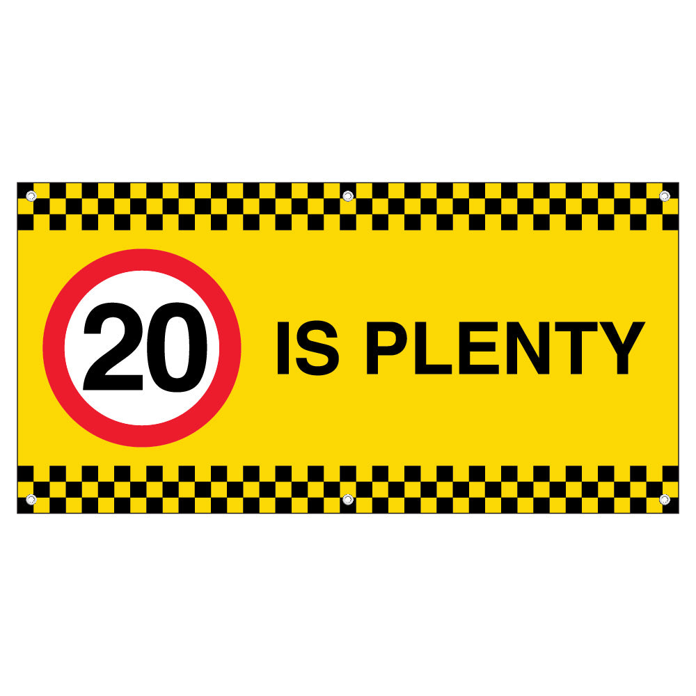20 is Plenty – Yellow Banner