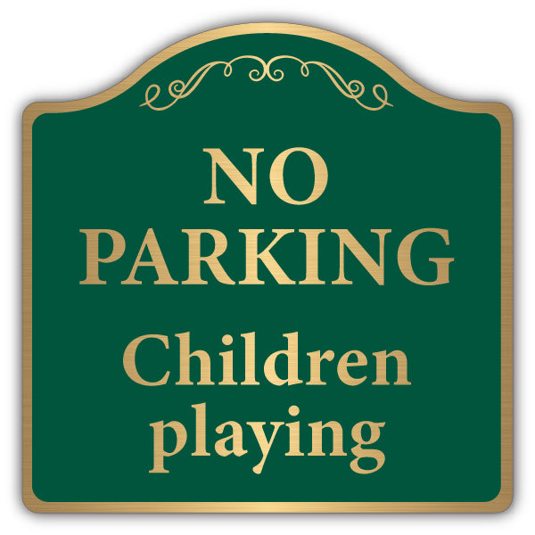 No Parking Children Playing – Brushed Gold Prestige Sign