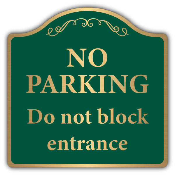 No Parking Do Not Block Entrance – Brushed Gold Prestige Sign
