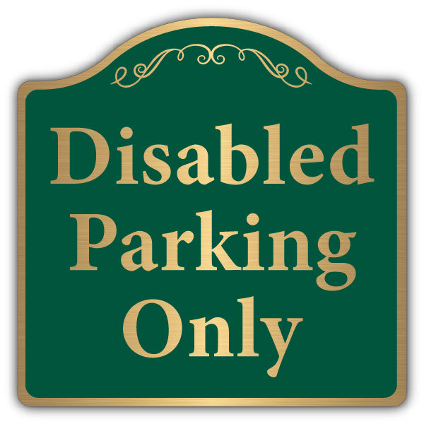 Disabled Parking Only – Brushed Gold Prestige Sign