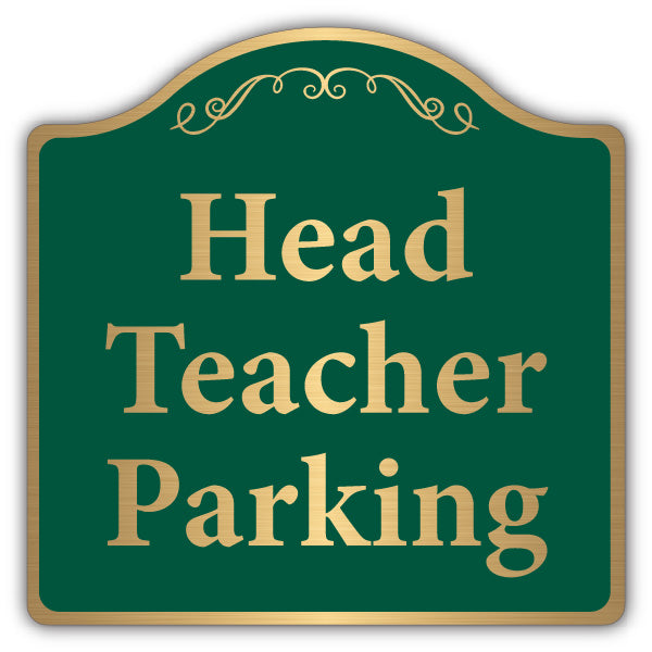 Head Teacher Parking – Brushed Gold Prestige Sign