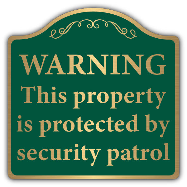 Warning Property Is Protected By Security Patrol – Brushed Gold Prestige Sign