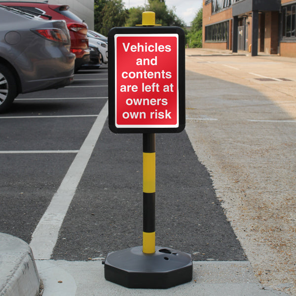 Temporary Signpost – Vehicles & Contents Left At Owners Own Risk