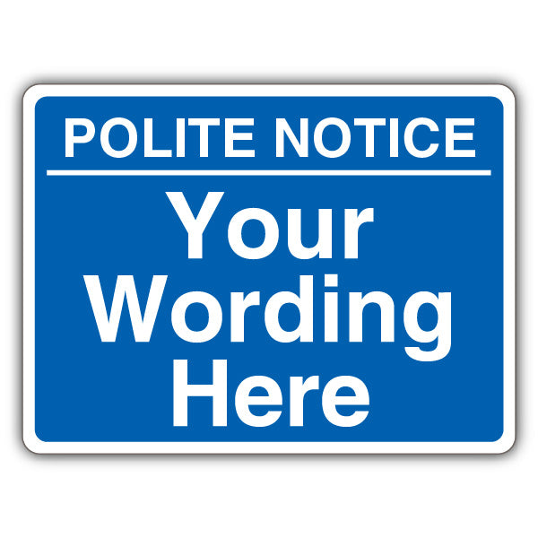 Custom – Polite Notice – Blue Landscape